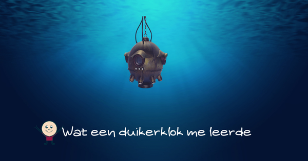Het beeld van een duikerklok in de diepzee, bleek een bijzondere betekenis voor me te hebben